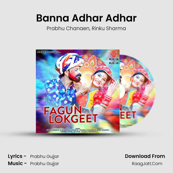 Banna Adhar Adhar Song mp3 | Prabhu Chanaen