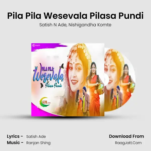 Pila Pila Wesevala Pilasa Pundi mp3 song