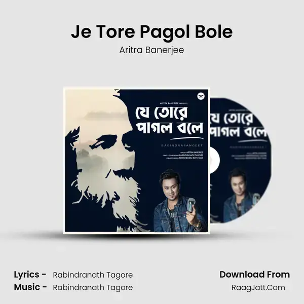 Je Tore Pagol Bole mp3 song