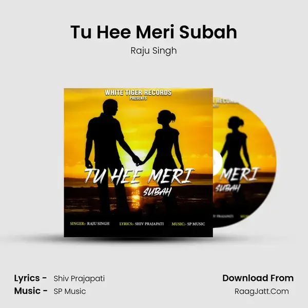 Tu Hee Meri Subah mp3 song