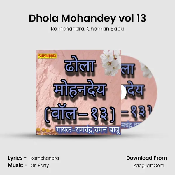 Dhola Mohandey vol 13 mp3 song