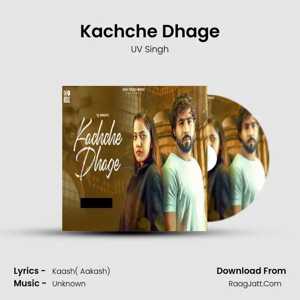 Kachche Dhage mp3 song