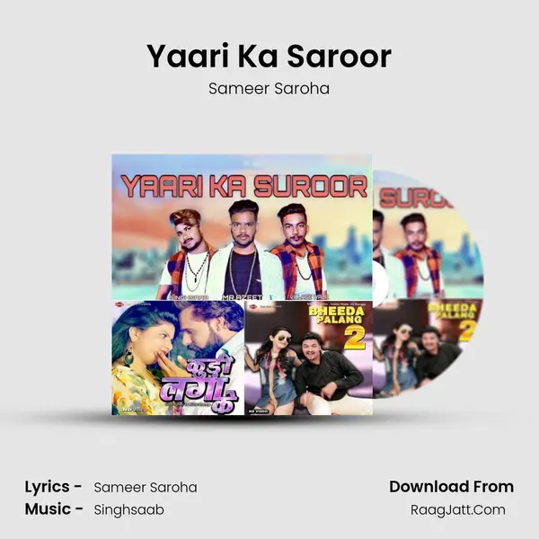 Yaari Ka Saroor Song mp3 | Sameer Saroha