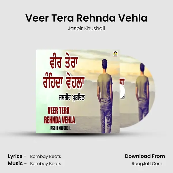 Veer Tera Rehnda Vehla mp3 song