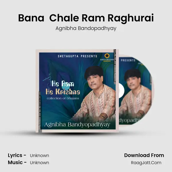 Bana  Chale Ram Raghurai mp3 song