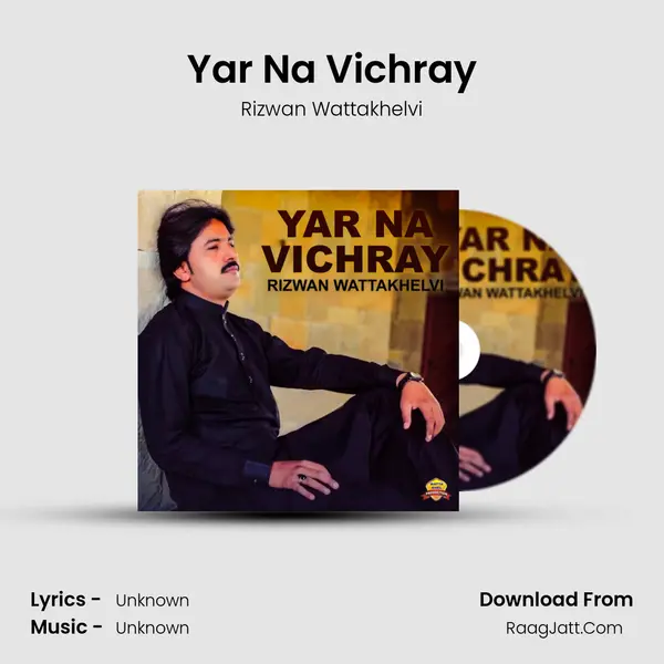 Yar Na Vichray Song mp3 | Rizwan Wattakhelvi