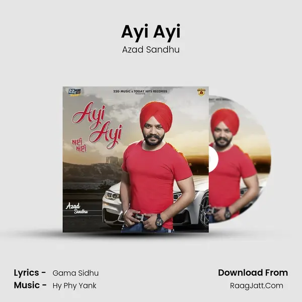 Ayi Ayi Song mp3 | Azad Sandhu