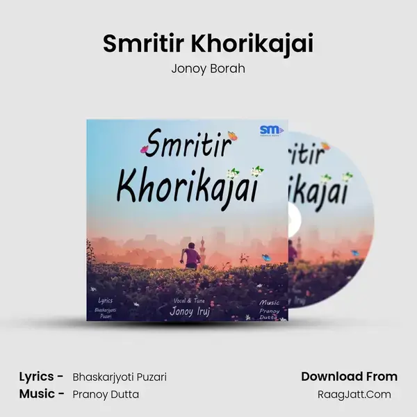 Smritir Khorikajai Song mp3 | Jonoy Borah