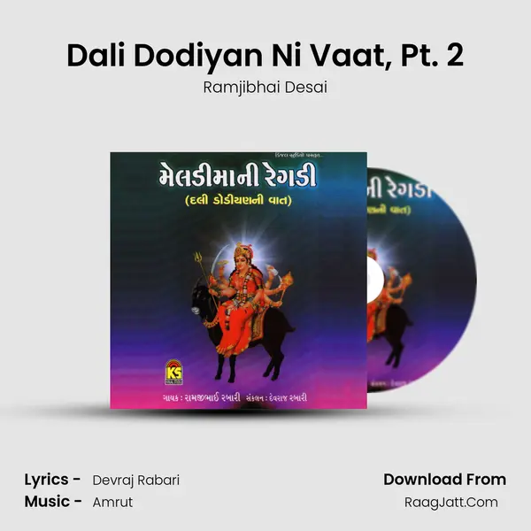 Dali Dodiyan Ni Vaat, Pt. 2 mp3 song