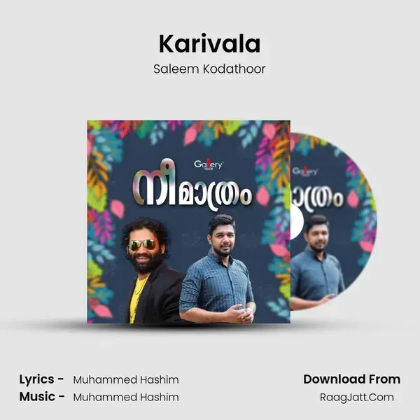 Karivala Song mp3 | Saleem Kodathoor