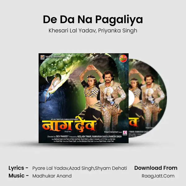 De Da Na Pagaliya Song mp3 | Khesari Lal Yadav