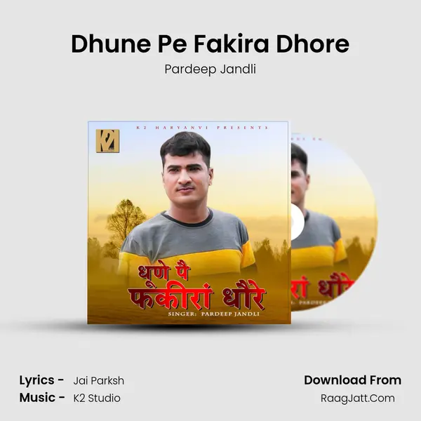 Dhune Pe Fakira Dhore mp3 song