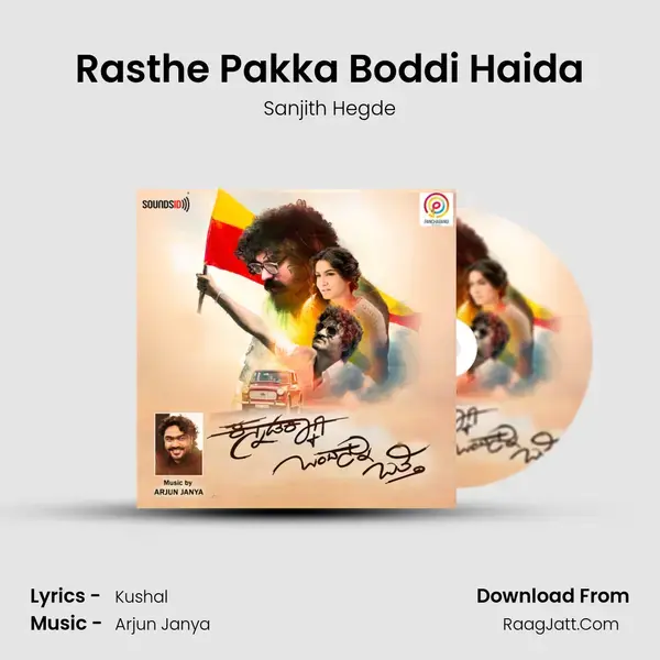 Rasthe Pakka Boddi Haida Song mp3 | Sanjith Hegde