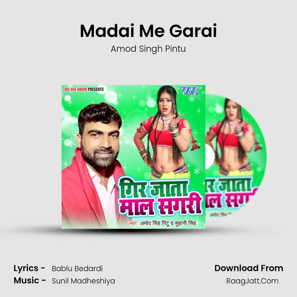 Madai Me Garai mp3 song