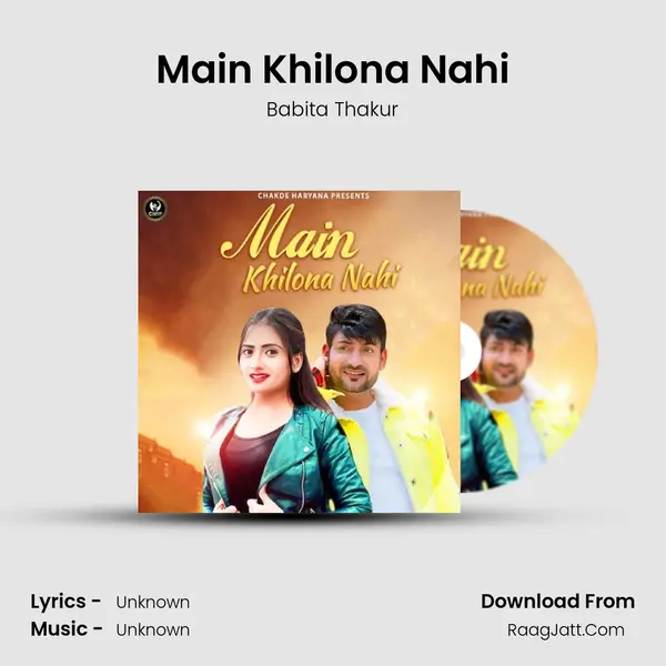 Main Khilona Nahi - Babita Thakur