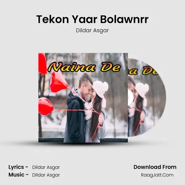 Tekon Yaar Bolawnrr Song mp3 | Dildar Asgar