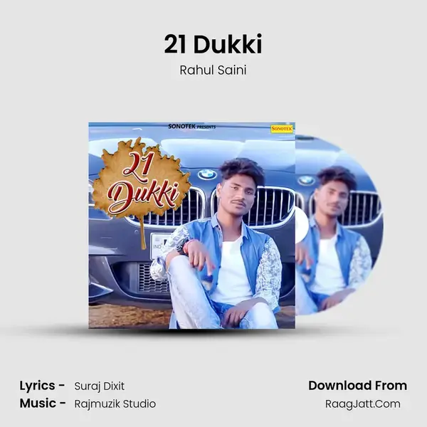 21 Dukki Song mp3 | Rahul Saini