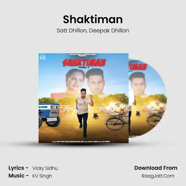 Shaktiman Song mp3 | Satt Dhillon