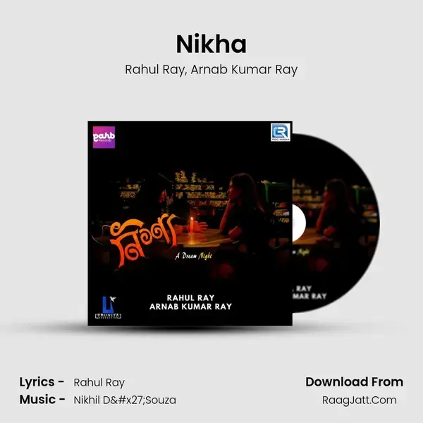 Nikha Song mp3 | Rahul Ray