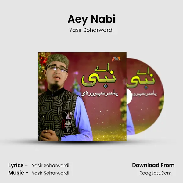 Aey Nabi Song mp3 | Yasir Soharwardi