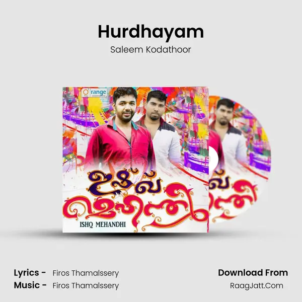 Hurdhayam Song mp3 | Saleem Kodathoor