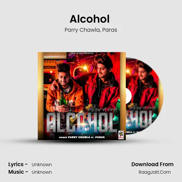 Alcohol (feat. Paras) mp3 song