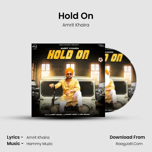 Hold On Song mp3 | Amrit Khaira