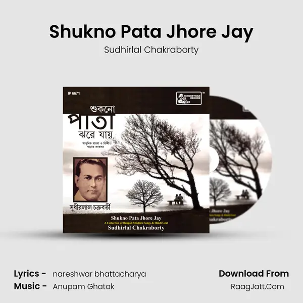 Shukno Pata Jhore Jay mp3 song