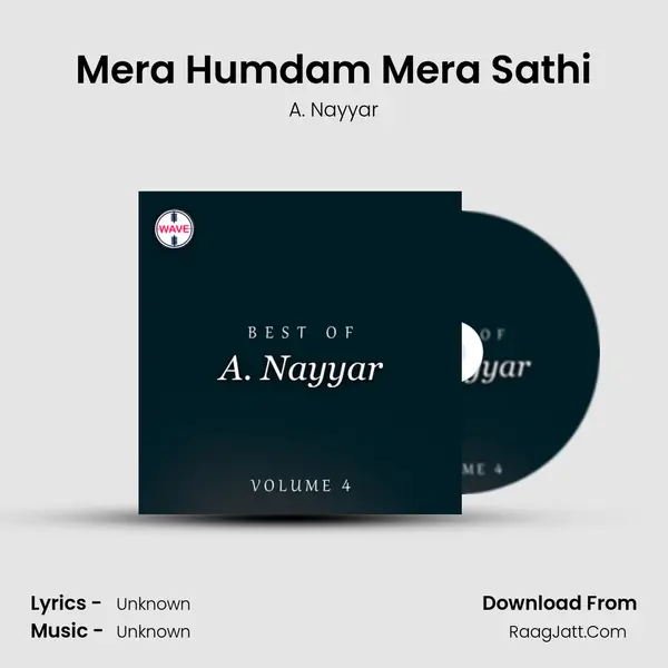 Mera Humdam Mera Sathi Song mp3 | A. Nayyar