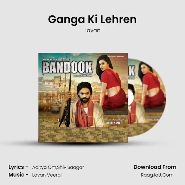 Ganga Ki Lehren Song mp3 | Lavan