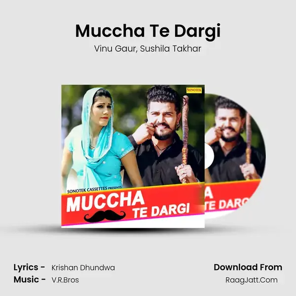 Muccha Te Dargi Song mp3 | Vinu Gaur