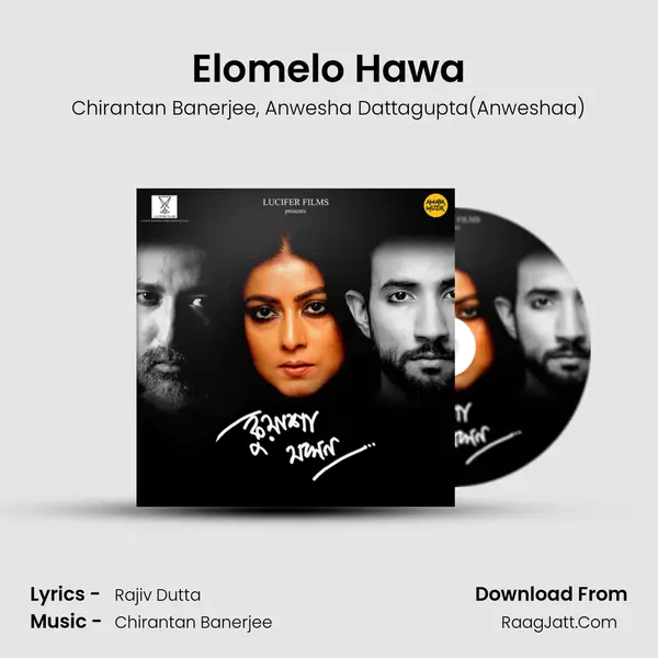 Elomelo Hawa Song mp3 | Chirantan Banerjee