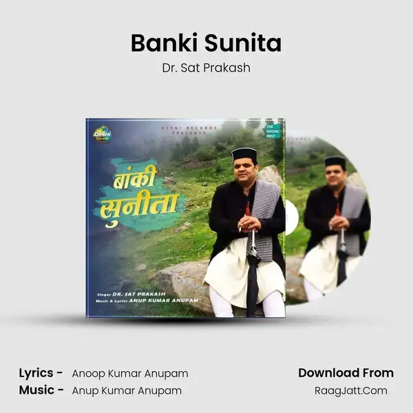 Banki Sunita Song mp3 | Dr. Sat Prakash