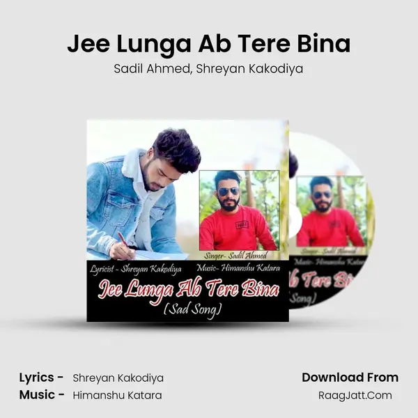 Jee Lunga Ab Tere Bina mp3 song