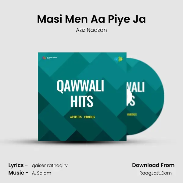 Masi Men Aa Piye Ja Song mp3 | Aziz Naazan