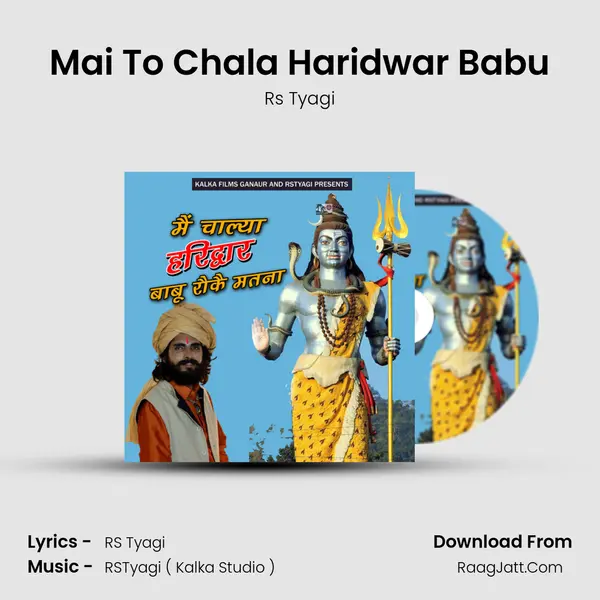 Mai To Chala Haridwar Babu mp3 song