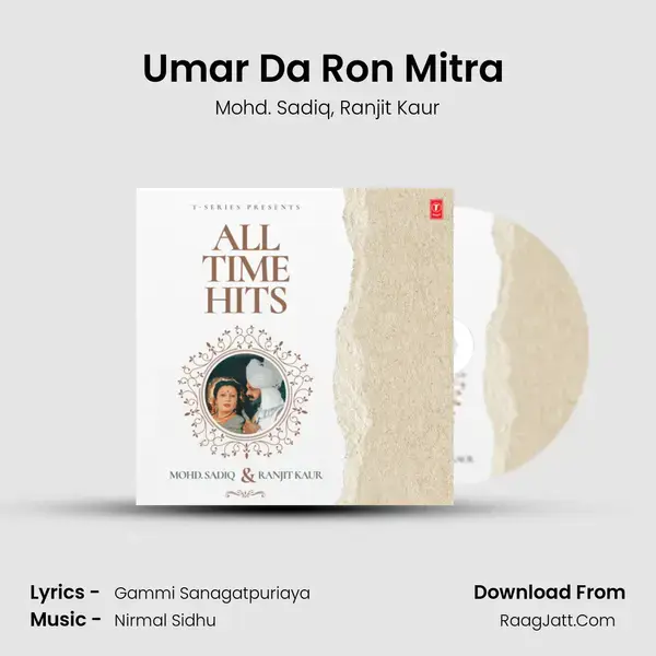 Umar Da Ron Mitra (From Nasha Jawani Da) mp3 song