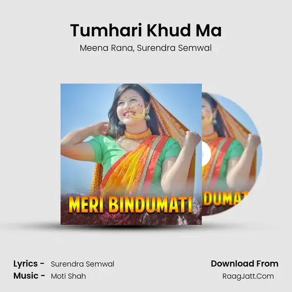 Tumhari Khud Ma Song mp3 | Meena Rana