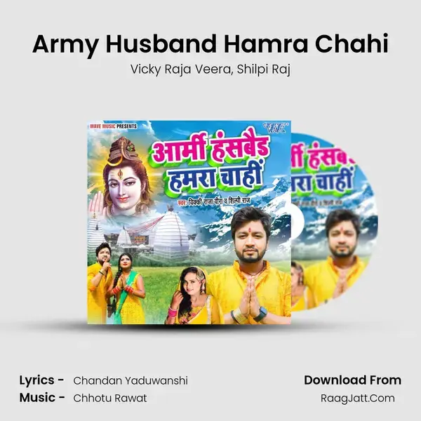 Army Husband Hamra Chahi mp3 song