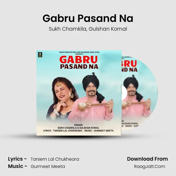 Gabru Pasand Na mp3 song