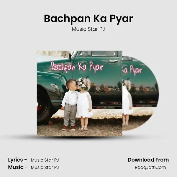 Bachpan Ka Pyar mp3 song