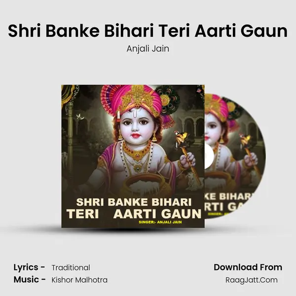 Shri Banke Bihari Teri Aarti Gaun mp3 song