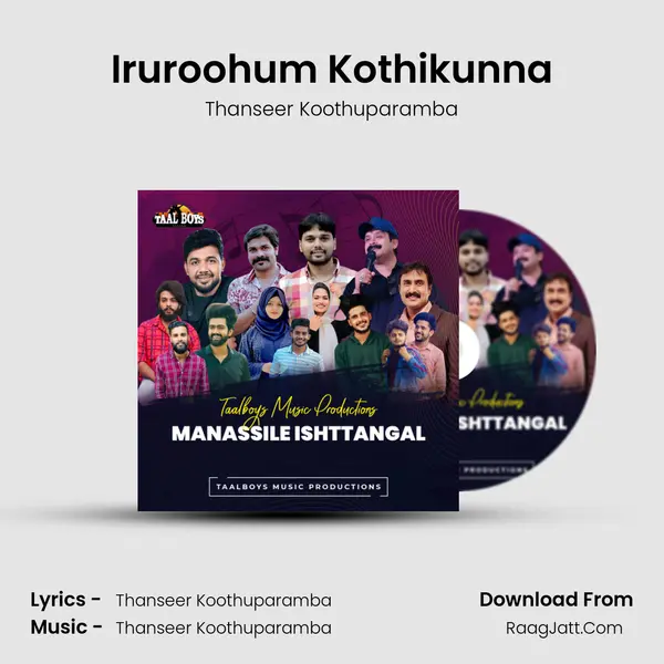 Iruroohum Kothikunna Song mp3 | Thanseer Koothuparamba