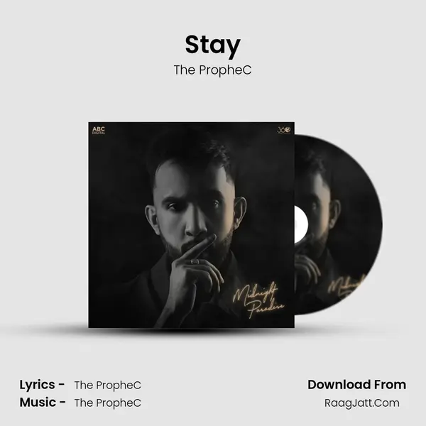 Stay Song mp3 | The PropheC