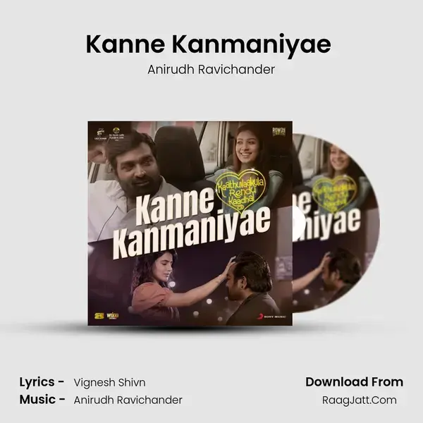 Kanne Kanmaniyae (From Kaathuvaakula Rendu Kaadhal) mp3 song