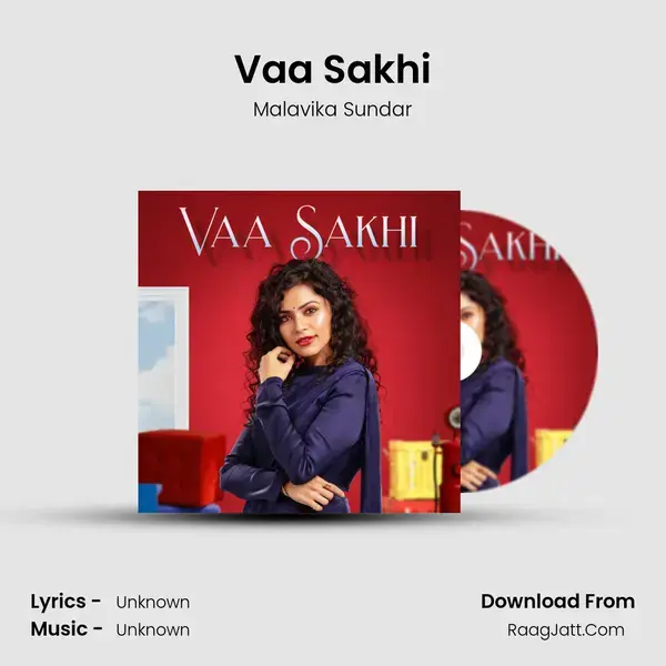 Vaa Sakhi - Malavika Sundar