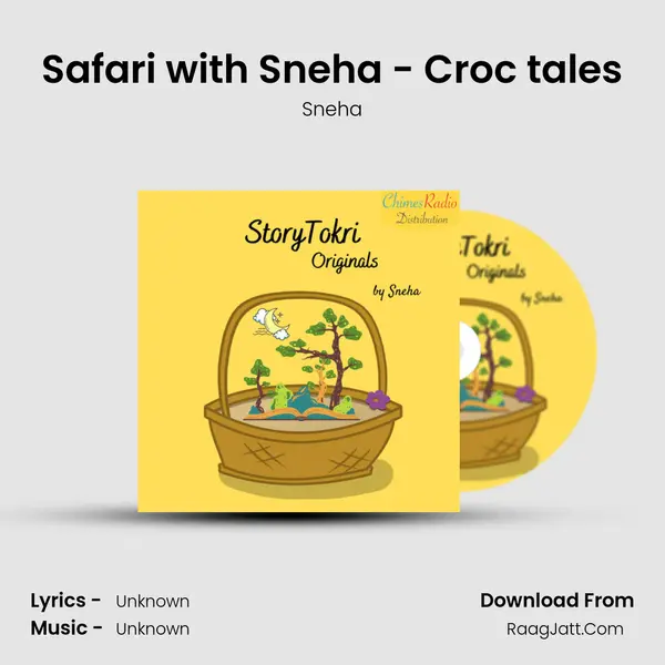 Safari with Sneha - Croc tales Song mp3 | Sneha