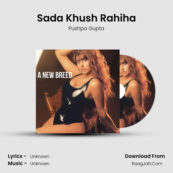 Sada Khush Rahiha Song mp3 | Pushpa Gupta