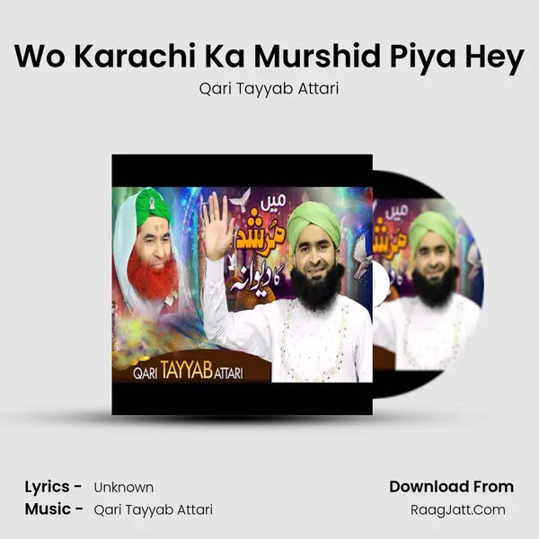 Wo Karachi Ka Murshid Piya Hey mp3 song