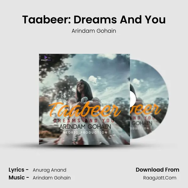 Taabeer: Dreams And You Song mp3 | Arindam Gohain